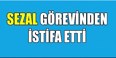 İSTİFA EDİYORUM