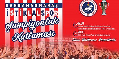 İSTİKLALSPOR, ŞAMPİYONLUK COŞKUSUNU TARAFTARIYLA KUTLAYACAK