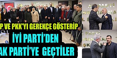 İYİ PARTİ'DEN İSTİFA ETTİLER, AK PARTİ'YE KATILDILAR