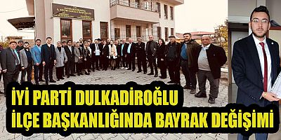 İYİ PARTİ DULKADİROĞLU’NDA BERKAY ÖZDEMİR MAZBATASINI ALDI