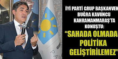 İYİ PARTİ’Lİ  BUĞRA KAVUNCU : CUMHURİYET VE MİLLİ KİMLİK KIRMIZI ÇİZGİMİZ
