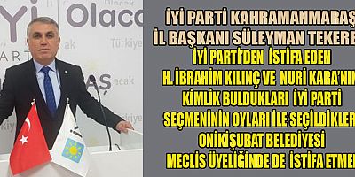  İYİ PARTİ’Lİ TEKEREK “PARTİMİZDEN İSTİFA ETTİLER, MECLİS ÜYELİĞİNDEN DE İSTİFA ETMELERİNİ BEKLİYORUM