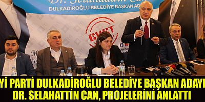 İYİ PARTİLİ BAŞKAN ADAYI CAN, PROJELERİNİ AÇIKLADI