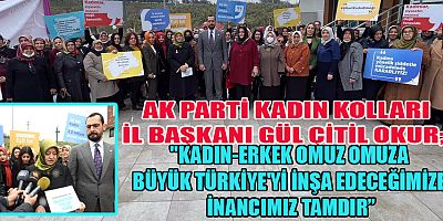 KADIN-ERKEK OMUZ OMUZA BÜYÜK TÜRKİYE'Yİ İNŞA EDECEĞİMİZE İNANCIMIZ TAMDIR