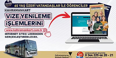 KAHRAMANKART’TA YENİ DÖNEM VİZE YENİLEME İŞLEMLERİ ARTIK ÇEVRİMİÇİ YAPILABİLECEK