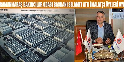 Kahramanmaraş Bakırcılar Odası Başkanı Selamet Atlı