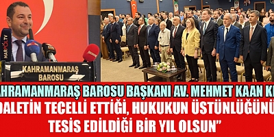 KAHRAMANMARAŞ BAROSU,  HUKUK CAMİASINI BİR ARAYA GETİRDİ