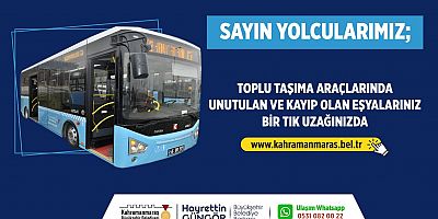 KAHRAMANMARAŞ BÜYÜKŞEHİR BELEDİYESİ KAYIP EŞYA BÜROSU HİZMETİNE GİRDİ