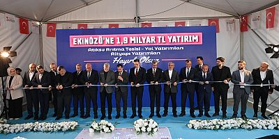 KAHRAMANMARAŞ BÜYÜKŞEHİR BELEDİYESİ'NİN EKİNÖZÜ YATIRIMLARININ AÇILIŞI YAPILDI 