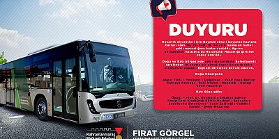 KAHRAMANMARAŞ BÜYÜKŞEHİR’DEN BAYRAMDA KAPIÇAM MEZARLIĞI’NA ÜCRETSİZ ULAŞIM