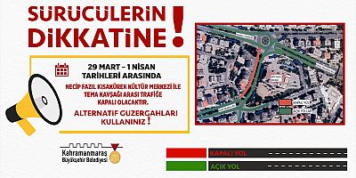 KAHRAMANMARAŞ BÜYÜKŞEHİR’DEN SÜRÜCÜLERE UYARI!