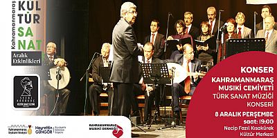 KAHRAMANMARAŞ BÜYÜKŞEHİR’DEN TÜRK SANAT MÜZİĞİ KONSERİ