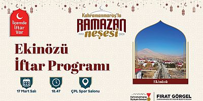 KAHRAMANMARAŞ BÜYÜKŞEHİR, EKİNÖZÜ’NDE RAMAZAN SOFRASI KURUYOR