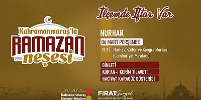 KAHRAMANMARAŞ BÜYÜKŞEHİR’İN GÖNÜL SOFRASI, 6 MART’TA NURHAK’TA KURULACAK