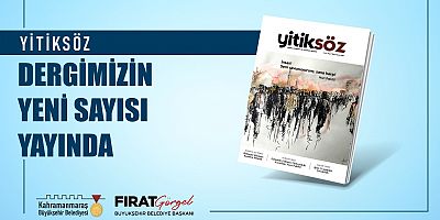 Kahramanmaraş Büyükşehir Belediyesinin ödüllü dergisi Yitiksöz’ün yeni sayısı okurlarla buluştu. 24’üncü sayısı yayınlanan derginin aktüel ve geçmiş sayılarına e-dergi formatında Büyükşehir Belediyesi