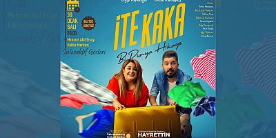 KAHRAMANMARAŞ BÜYÜKŞEHİR, “İTE KAKA” GÖSTERİSİNİ TİYATROSEVERLERLE BULUŞTURACAK
