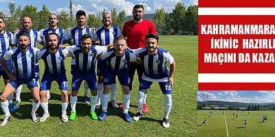 KAHRAMANMARAŞ FK 1-0 ÇİLİMLİ BELEDİYESPOR 