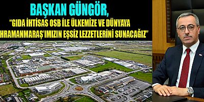KAHRAMANMARAŞ GIDA ÜRETİMİNDE MARKA OLMA YOLUNDA İLERLİYOR