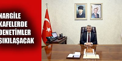 KAHRAMANMARAŞ İL UMUMİ HIFZISSIHHA MECLİSİ’NDEN YENİ KARARLAR