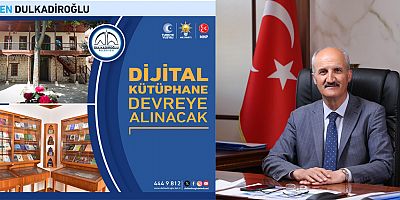 KAHRAMANMARAŞ’IN DİJİTAL KÜTÜPHANESİ HAYATA GEÇTİ