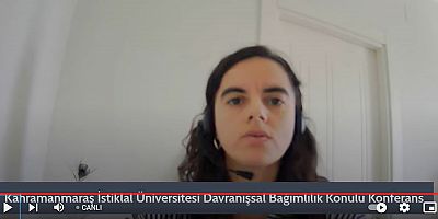 KAHRAMANMARAŞ İSTİKLAL ÜNİVERSİTESİ’NDE “DAVRANIŞSAL BAĞIMLILIK” KONFERANSI