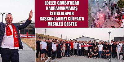 KAHRAMANMARAŞ İSTİKLALSPOR BAŞKANI AHMET GÜLPAK’A COŞKULU DESTEK
