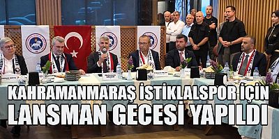 KAHRAMANMARAŞ İSTİKLALSPOR İÇİN LANSMAN GECESİ YAPILDI 