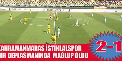  KAHRAMANMARAŞ İSTİKLALSPOR SEZONA MAĞLUBİYETLE BAŞLADI: 2-1