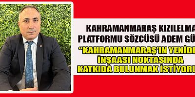 KAHRAMANMARAŞ KIZILEMA PLATFORMU KURULDU 