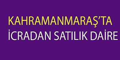KAHRAMANMARAŞ ONİKİŞUBAT'TA 93 M² DAİRE İCRADAN SATILIK