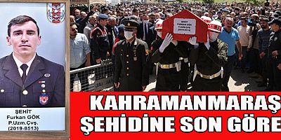 KAHRAMANMARAŞ ŞEHİDİ SON YOLCULUĞUNA UĞURLANDI
