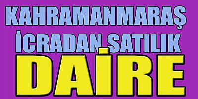 KAHRAMANMARAŞ’TA 3+1 DAİRE İCRADAN SATILIK