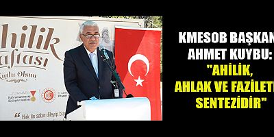 KAHRAMANMARAŞ’TA 38. AHİLİK HAFTASI COŞKUYLA KUTLANDI