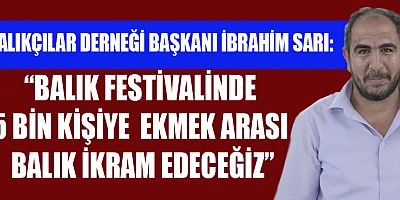 KAHRAMANMARAŞ’TA BALIK FESTİVALİ