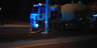 KAHRAMANMARAŞ'TA BETON MİKSERİ KAZASINDA 3 YAŞINDAKİ ÇOCUK AĞIR YARALANDI