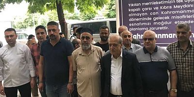 KAHRAMANMARAŞ’TA ÇARŞI ESNAFI TEPKİLİ