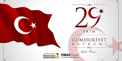 KAHRAMANMARAŞ’TA CUMHURİYETİN 101. YILI ÇEŞİTLİ ETKİNLİKLERLE KUTLANACAK