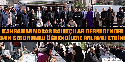 KAHRAMANMARAŞ’TA DOWN SENDROMLU ÖĞRENCİLERE ANLAMLI ETKİNLİK