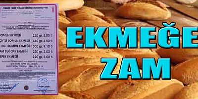 KAHRAMANMARAŞ’TA EKMEĞE ZAM GELDİ