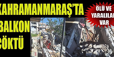 KAHRAMANMARAŞ’TA GÖÇÜK