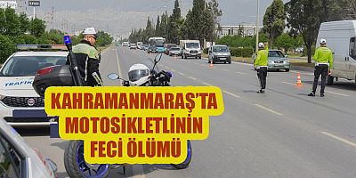 KAHRAMANMARAŞ’TA MOTOSİKLETİYLE AĞACA ÇARPAN SÜRÜCÜ ÖLDÜ