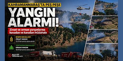 KAHRAMANMARAŞ’TA ORMAN YANGINLARI KORKUTTU