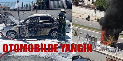 KAHRAMANMARAŞ’TA OTOMOBİL ALEV TOPUNA DÖNDÜ