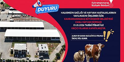  KAHRAMANMARAŞ’TA ŞAP HASTALIĞI ÖNLEMİ! CANLI HAYVAN BORSASI’NDA İŞLEMLER DURDU