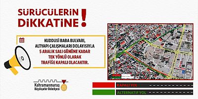 KAHRAMANMARAŞ’TA SÜRÜCÜLERİN DİKKATİNE!