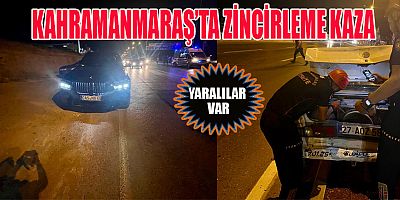 KAHRAMANMARAŞ'TA TRAFİK KAZASI: ARAÇLAR BİRBİRİNE GİRDİ