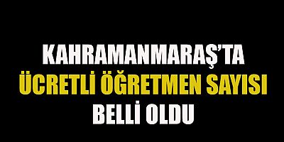 KAHRAMANMARAŞ’TA ÜCRETLİ ÖĞRETMEN MODELİ KALDIRILMALI