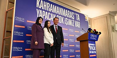 KAHRAMANMARAŞ’TA YAPACAK ÇOK İŞİMİZ VAR. VE BUNUN TAM ZAMANI ŞİMDİ