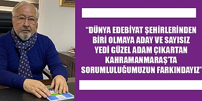 KAHRAMANMARAŞ’TA YAŞAYAN DEĞERLER KONUŞACAK