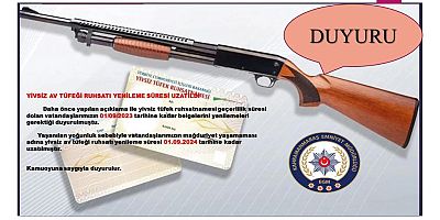 KAHRAMANMARAŞ’TA YİVSİZ AV TÜFEĞİ YENİLEME SÜRESİ UZATILDI